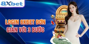 Đăng Nhập 8Xbet - Khám Phá Cổng Game Uy Tín Hot Nhất 2024